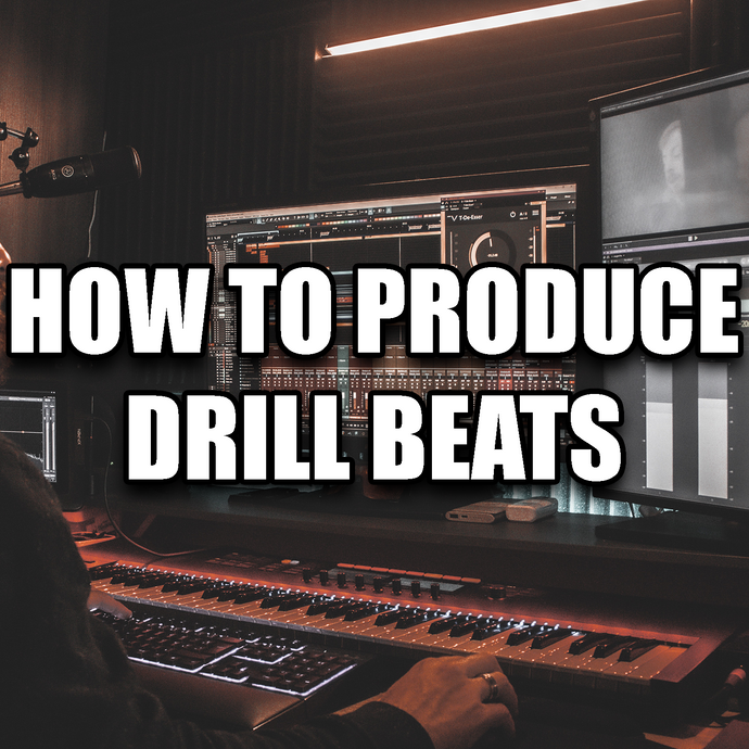 How To Produce Drill Beats! (step by step, with examples)