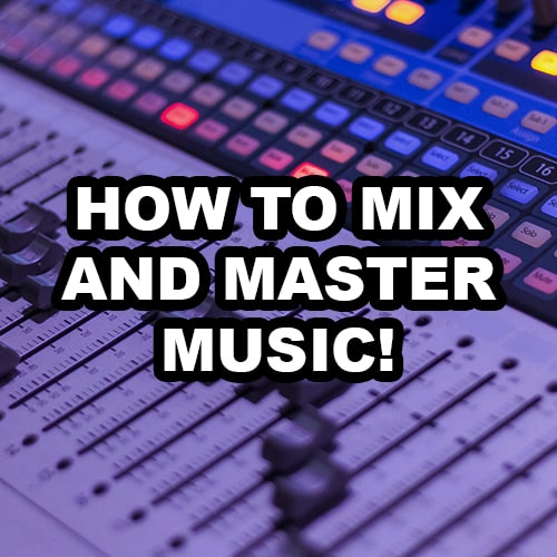 How To Mix And Master Your Music In 6 EASY Steps (full guide)