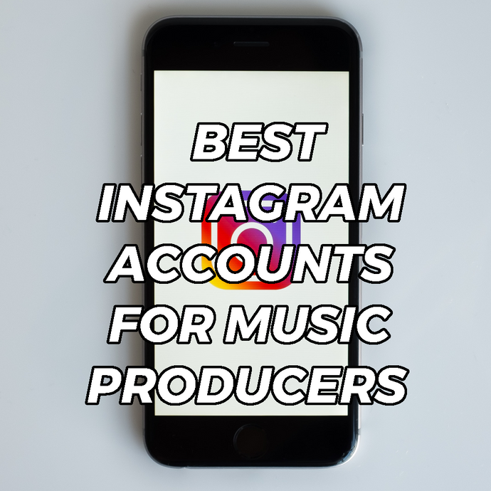 Best Instagram Accounts To Follow For Music Producers!